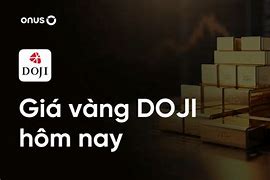 Vàng Doji Hôm Nay